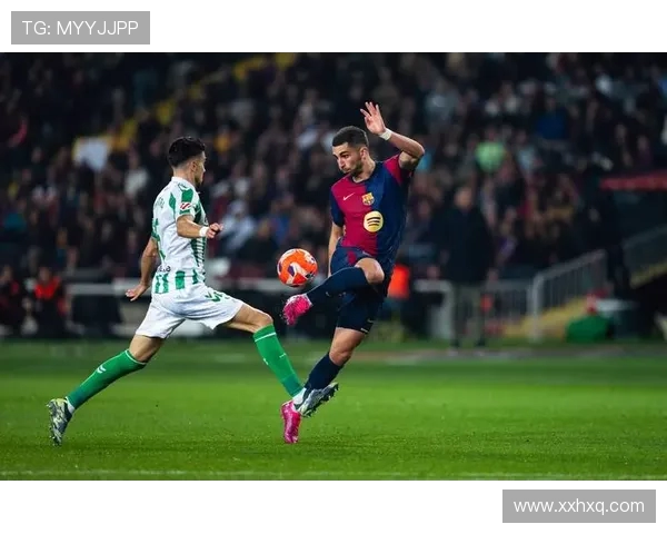 巴塞罗那迎战贝蒂斯争夺西甲积分榜重要位置